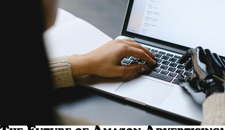 The Future of Amazon Advertising: How AI is Revolutionizing PPC