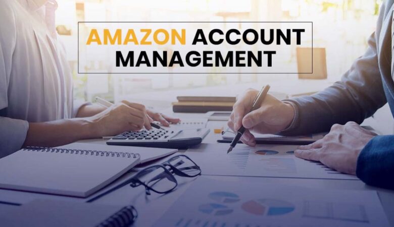 Full Amazon Account Management Services USA to Scale Your Store