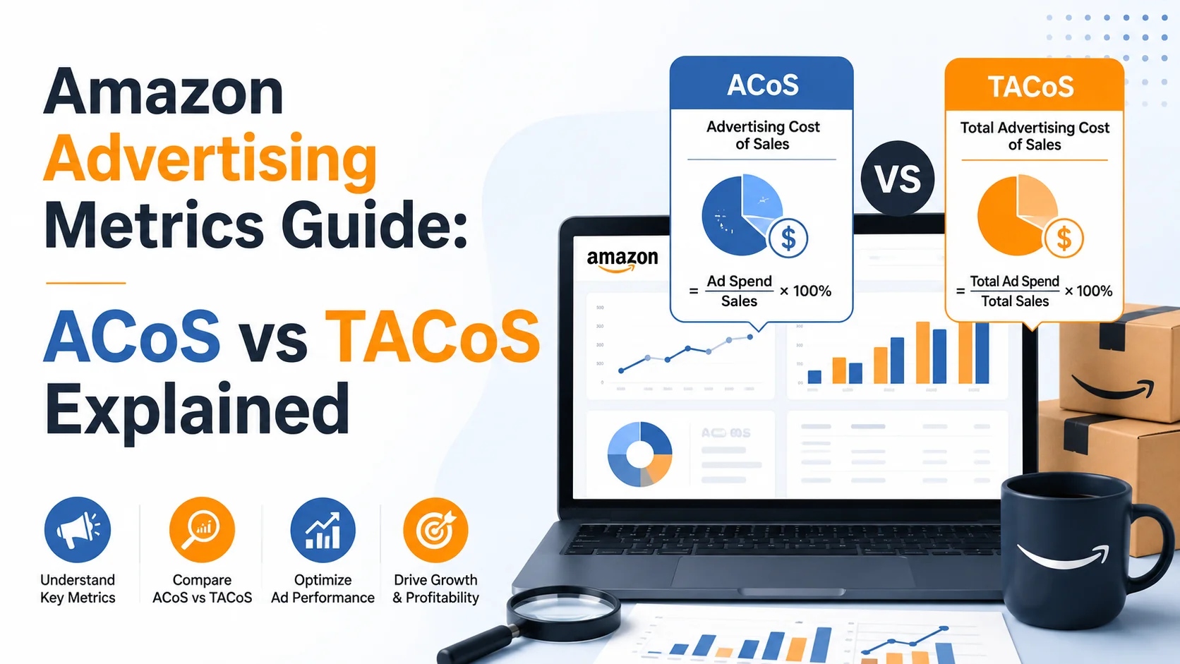 Amazon Advertising Metrics Guide: ACoS vs TACoS Explained